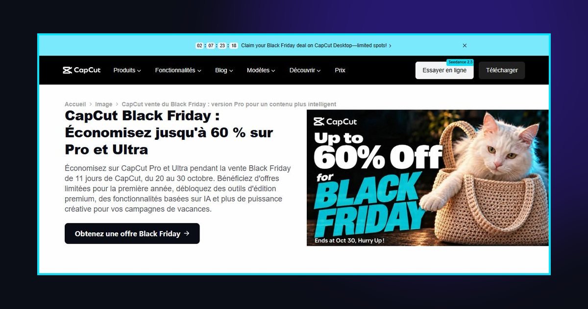 Page officielle de la vente Black Friday de CapCut, jusqu'à 60 % sur Pro et Ultra du 20 au 30 octobre 2026